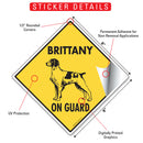 Brittany On Guard Dog Signs or Sticker-2