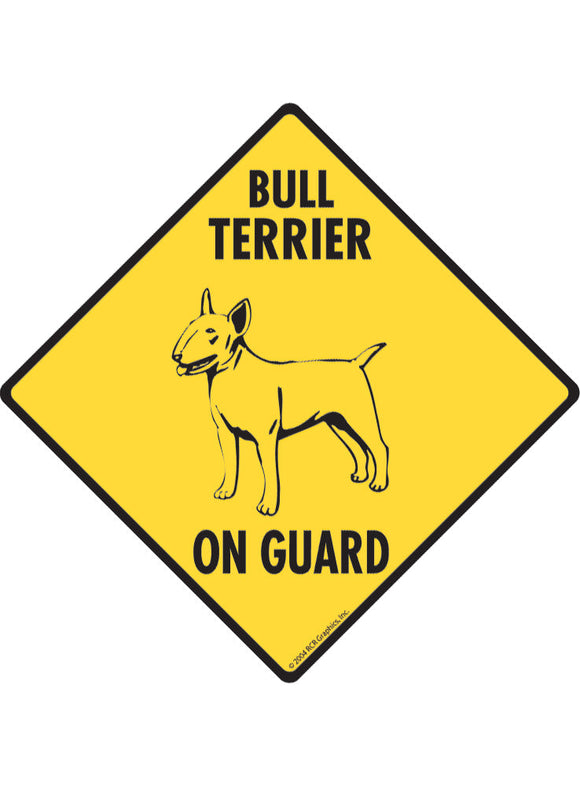 Bull Terrier On Guard Sign or Sticker