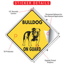 Bulldog On Guard Dog Signs or Sticker-2