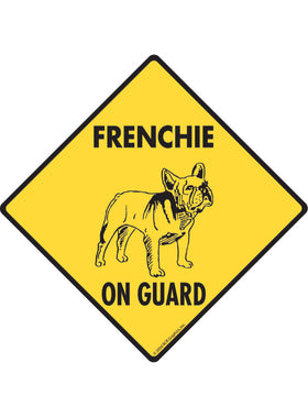 Frenchie On Guard Sign or Sticker