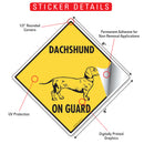 Dachshund On Guard Dog Signs or Sticker-2
