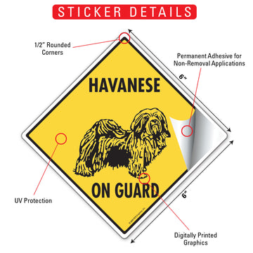 Havanese On Guard Dog Aluminum Sign or Vinyl Sticker - Weatherproof Yard - 0