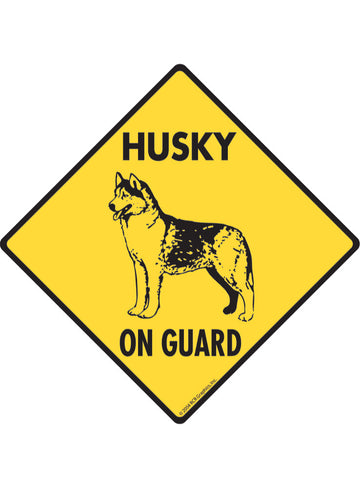 Husky On Guard Sign or Sticker