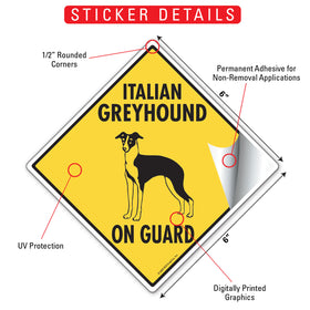 Italian Greyhound On Guard Dog Signs or Sticker - 0