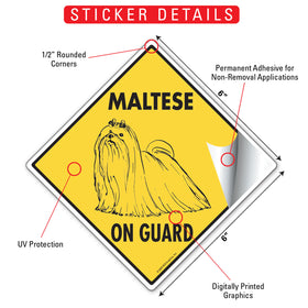 Maltese On Guard Dog Signs or Sticker - 0