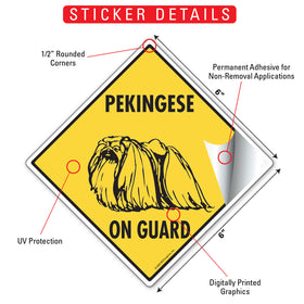 Pekingese On Guard Dog Signs or Sticker - 0