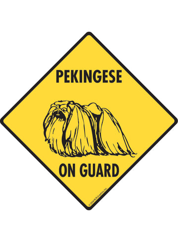 Pekingese On Guard Sign or Sticker