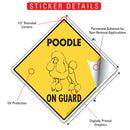 Poodle On Guard Dog Signs or Sticker-2