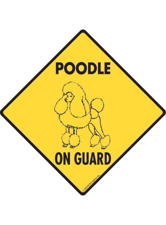 Poodle On Guard Sign or Sticker