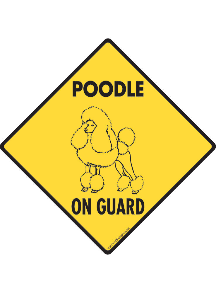 Poodle On Guard Sign or Sticker