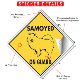 Samoyed On Guard Dog Signs or Sticker - 0