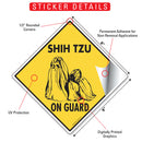 Shih Tzu On Guard Dog Signs or Sticker-2
