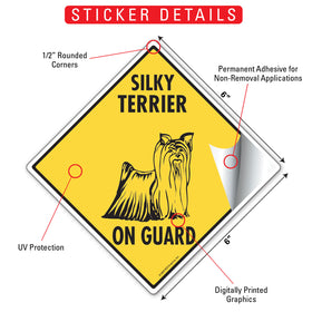 Silky Terrier On Guard Dog Signs or Sticker - 0
