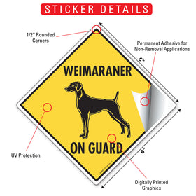 Weimaraner On Guard Dog Signs or Sticker - 0