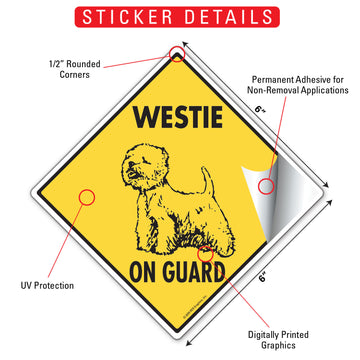 Westie On Guard Dog Aluminum Sign or Vinyl Sticker - Weatherproof Yard - 0