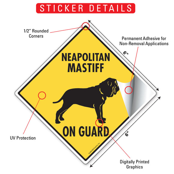 Neapolitan Mastiff  On Guard Dog Signs or Sticker