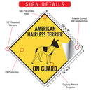 American Hairless Terrier On Guard Dog Signs or Sticker-3