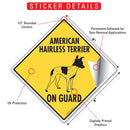 American Hairless Terrier On Guard Dog Signs or Sticker-2