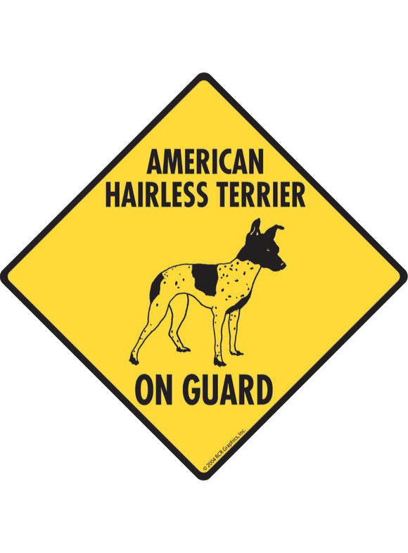 American Hairless Terrier On Guard Sign or Sticker