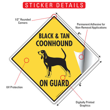 Black & Tan Coonhound On Guard Dog Signs or Sticker - 0