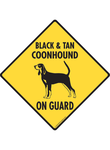 Black and Tan Coonhound On Guard Sign or Sticker