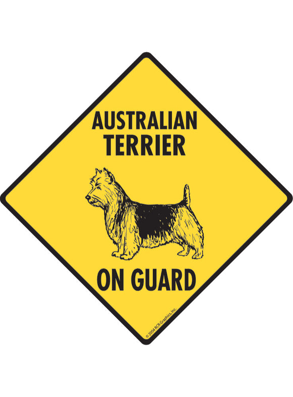 Australian Terrier On Guard Sign or Sticker