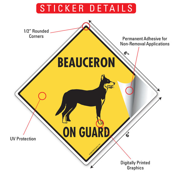 Beauceron On Guard Dog Signs or Sticker