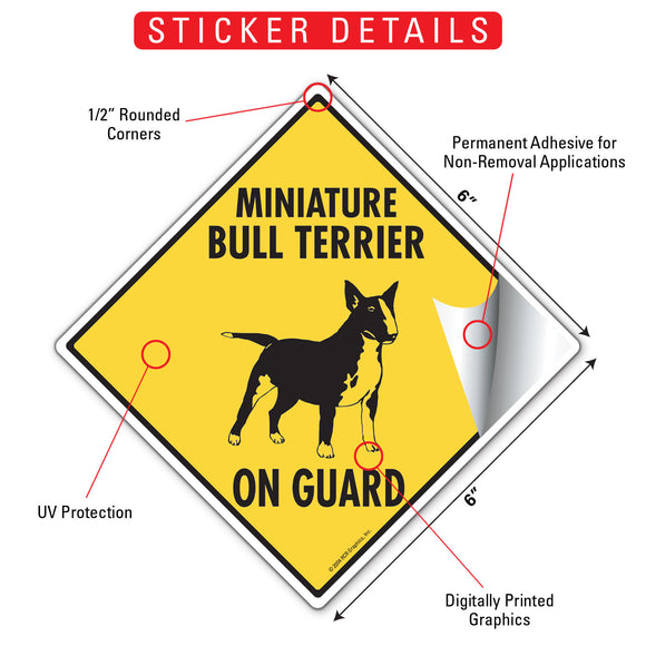 Miniature Bull Terrier On Guard Dog Signs or Sticker