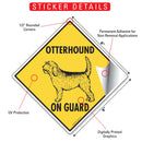 Otterhound On Guard Dog Signs or Sticker-2