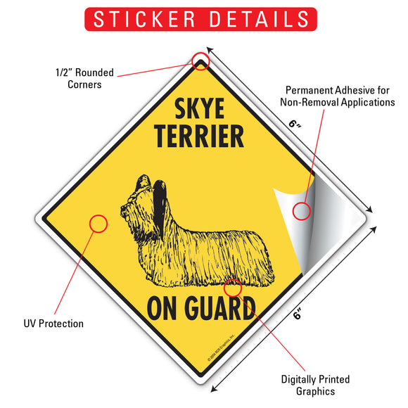 Skye Terrier On Guard Dog Signs or Sticker