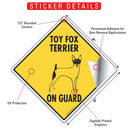 Toy Fox Terrier On Guard Dog Signs or Sticker-2
