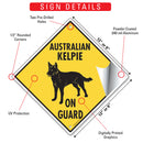 Australian Kelpie On Guard Dog Signs or Sticker-3