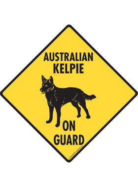 Australian Kelpie On Guard Sign or Sticker