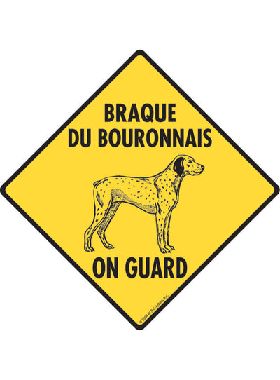 Braque du Bourbonnais On Guard Sign or Sticker