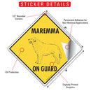 Maremma On Guard Dog Signs or Sticker-2