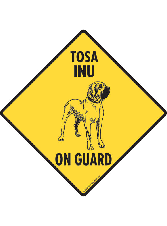 Tosa Inu On Guard Sign or Sticker