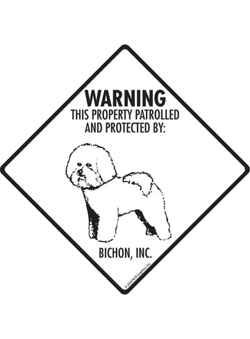 Bichon - Warning! Property Sign or Sticker