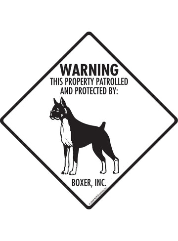 Boxer - Warning! Property Sign or Sticker