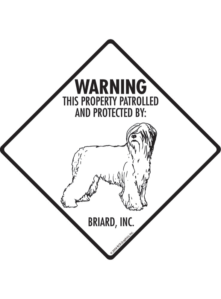 Briard - Warning! Property Sign or Sticker