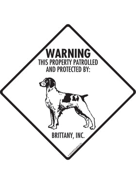 Brittany - Warning! Property Sign or Sticker