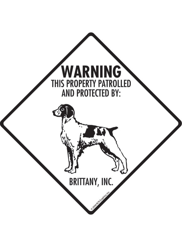 Brittany - Warning! Property Sign or Sticker
