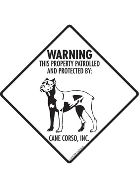Cane Corso - Warning! Property Sign or Sticker