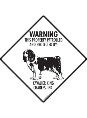Cavalier King Charles - Warning! Property Sign or Sticker