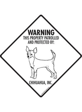 Chihuahua - Warning! Property Sign or Sticker
