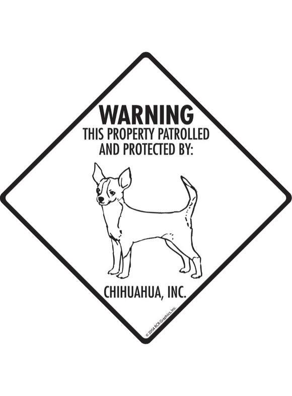 Chihuahua - Warning! Property Sign or Sticker