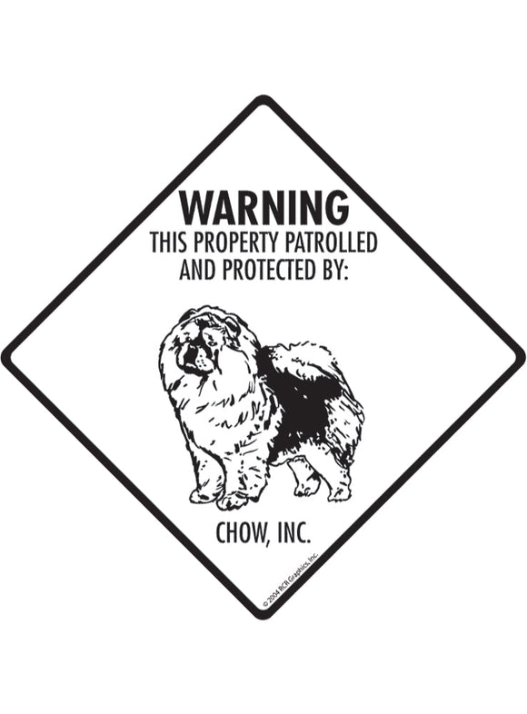 Chow - Warning! Property Sign or Sticker