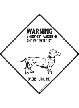 Dachshund - Warning! Property Sign or Sticker