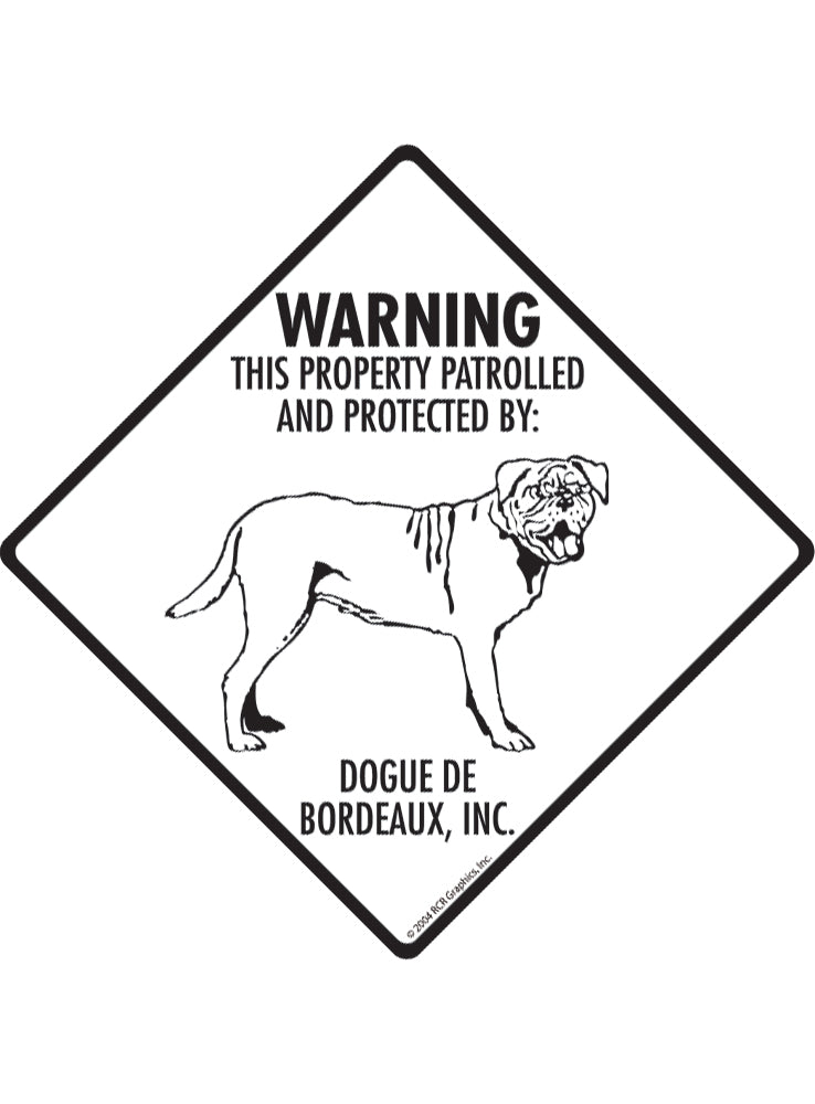 Dogue De Bordeaux - Warning! Property Sign or Sticker