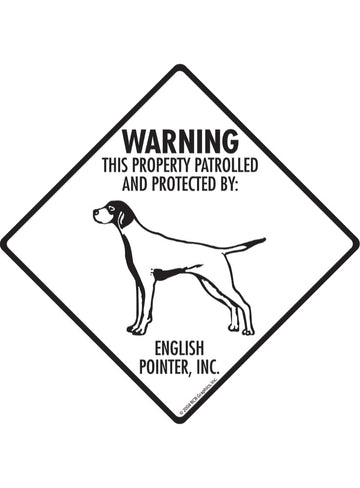 English Pointer - Warning! Property Sign or Sticker