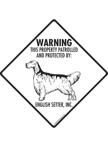 English Setter - Warning! Property Sign or Sticker